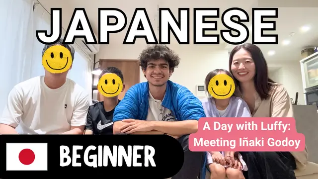 A Day with Luffy: Meeting Iñaki Godoy ルフィーとの１日：イニャキ・ゴドイさんに会った日のこと